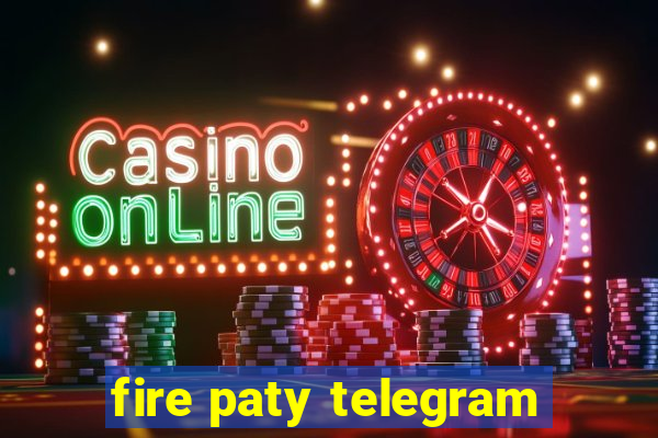 fire paty telegram